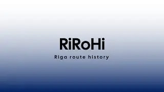 Трейлер канала RiRoHi | Riga Route History
