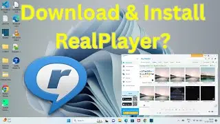 How to Download & Install RealPlayer in Windows 11?