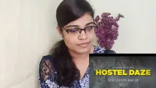 Hostel Daze Season 2 Trailer Reaction