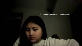&ldquo;J&rsquo;s lullaby&rdquo; - Delaney Bailey (cover)