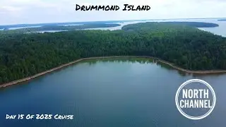 Drummond Island | Day 15 Of 2025 Cruise
