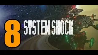 Cyberspace Is Hard: System Shock Remake Part 8