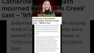Catherine O'Hara death mourned by 'Schitt's Creek' cast - 'What a loss#shorts#viralshorts
