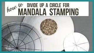 How to Divide up a Circle Blank for Mandala Metal Stamping - Beaducation.com