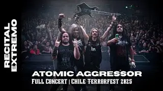 ATOMIC AGGRESSOR  - Full Concert | Chile Terrorfest 2025