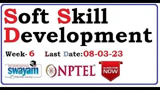 Soft Skill Development assignment 6 | Week-6 Assignment Answers | NPTEL 2023 |