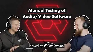 #14 Manual Testing of Audio/Video Software - Edgars Mičulis