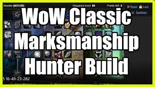 Gamer : WoW Classic Marksmanship Hunter Build created for use in PVP Classic WoW