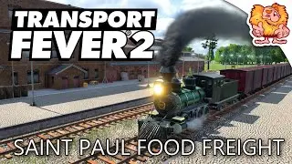 Time to get Food Production Going | Transport Fever 2 S22 E07