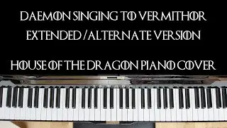 Daemon singing to Vermithor EXTENDED House of the Dragon piano cover (sheet music in description)