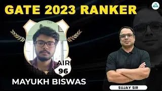 Live Interaction with Mayukh Biswas, GATE 2023, AIR-96 (EE) | By Sujay Sir #gate2023