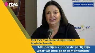 Tussen Brink en Plein #13 PVV Twenterand Lijsttrekker Marielle Roelofs- Samenvatting
