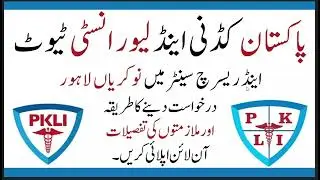 Pakistan Kidney and Liver Institute and Research Center Lahore Jobs 2025
