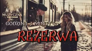 REZERWA (Piosenka Wojskowa) Godzina 5 Minut 30  | Nostalgia
