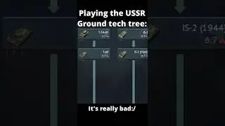 How it feels to play the USSR ground tech tree... #ussr #warthunder #tanks