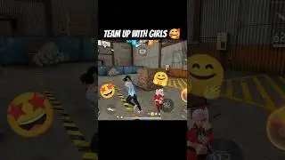 Girls Ke Saath Team Up 😳 | Free Fire