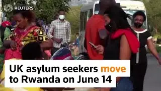 First migrants to be sent from UK to Rwanda on June 14