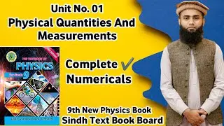 Class 9th Physics Unit 1 Physical Quantities & Measurements All Numericals With Examples Sindh Board
