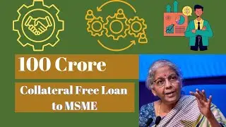 Collateral Free MSME loan Upto 100 Crore under Mutual Credit Guarantee Scheme
