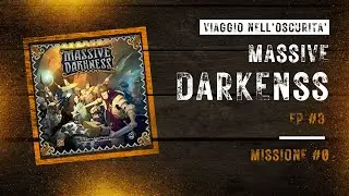 MASSIVE DARKNESS | GAMEPLAY ITA | WALKTHROUGH ITA | EP #3 : MISSION 0 - VIAGGIO NELL'OSCURITA' [3/3]