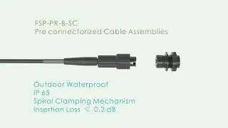 Pre connectorized Cable Assemblies FSP-PR-B-SC