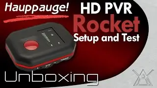 Hauppauge HD PVR Rocket | Unboxing + Setup and Test
