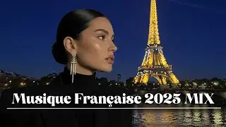 Musique Fran&ccedil;aise 2025 Mix 🔥 Top 40 Musique Du Moment 2025 | Chanson Actuelle 2025 Francaise