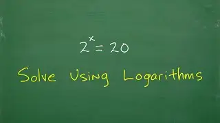 Let’s solve the EXPONENTIAL Equation using Logarithms - step-by-step….