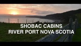 Weekend Escape at Shobac Cabins in River Port, Nova Scotia, Canada.