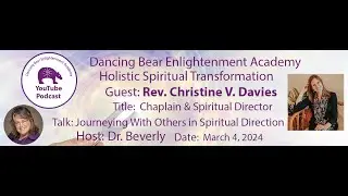 Dr Beverly Interviews Christine Davies Mar 4, 24, Journeying Alongside Others in Spiritual Direction