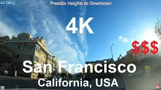 4K Driving Tour of Presidio Heights to Downtown San Francisco California USA - Autumn / Winter 2020
