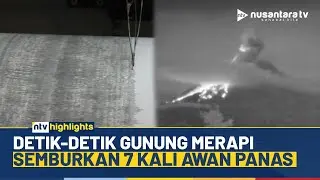 Ngeri! Detik-detik Gunung Merapi Semburkan Awan Panas, Kini Status Siaga Level 3 | NTV HIGHLIGHT