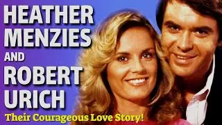 The Sad But True Love Story of Robert Urich and Heather Menzies