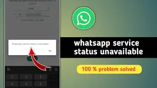 How to Fix Whatsapp Service Status Unavailable Login Problem
