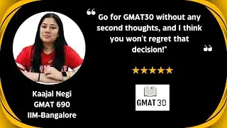 Ms.Kaajal Testimonial - GMAT30 GMAT Focus Immersive