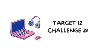 Target12 - Challenge 21