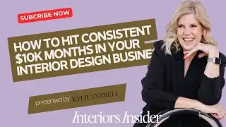 How To hit $10k months in your interior design business