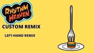 Rhythm Heaven Custom Remix (AUDIO ONLY) - Left-Hand Remix (Rhythm Heaven Megamix)