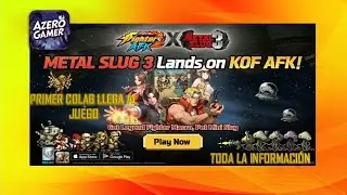 KOF AFK - First Collab of the Game - Metal Slug 3 with Marco, Eri and Fio - All the Information