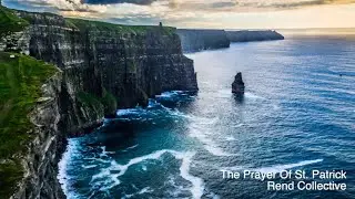 Rend Collective - The Prayer Of St  Patrick - Lyric video