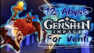 Abyss 12 9 stars per Venti | Бездна 12 9 звезд за Венти