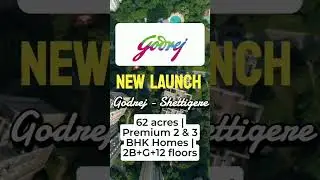 📢 Godrej Shettigere &ndash; A Smart Investment in North Bangalore