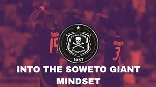 Orlando Pirates: The Mindset of Soweto Giants #carlingknockout #orlandopirates #psl #southafrica