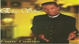 Elias Silva - Conte Comigo (2005)
