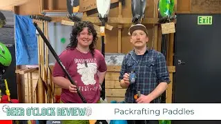 Beer O' clock Review w/ Packraft Paddles 2025