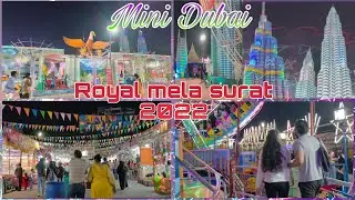 First Travel Vlog | Royal mela surat 💫 Mini Dubai 💥