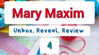 Mary Maxim Crochet Subscription Kit Unboxing Reveal Review