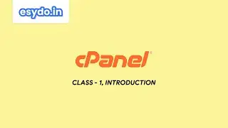 Introduction of cPanel || Basic cPanel Course || Class 1 || Esydo India