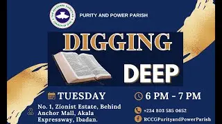 RCCG Purity and Power Parish Live Stream | DIGGING DEEP