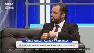 Fobia Social: causas, sintomas e tratamento | Porto Canal